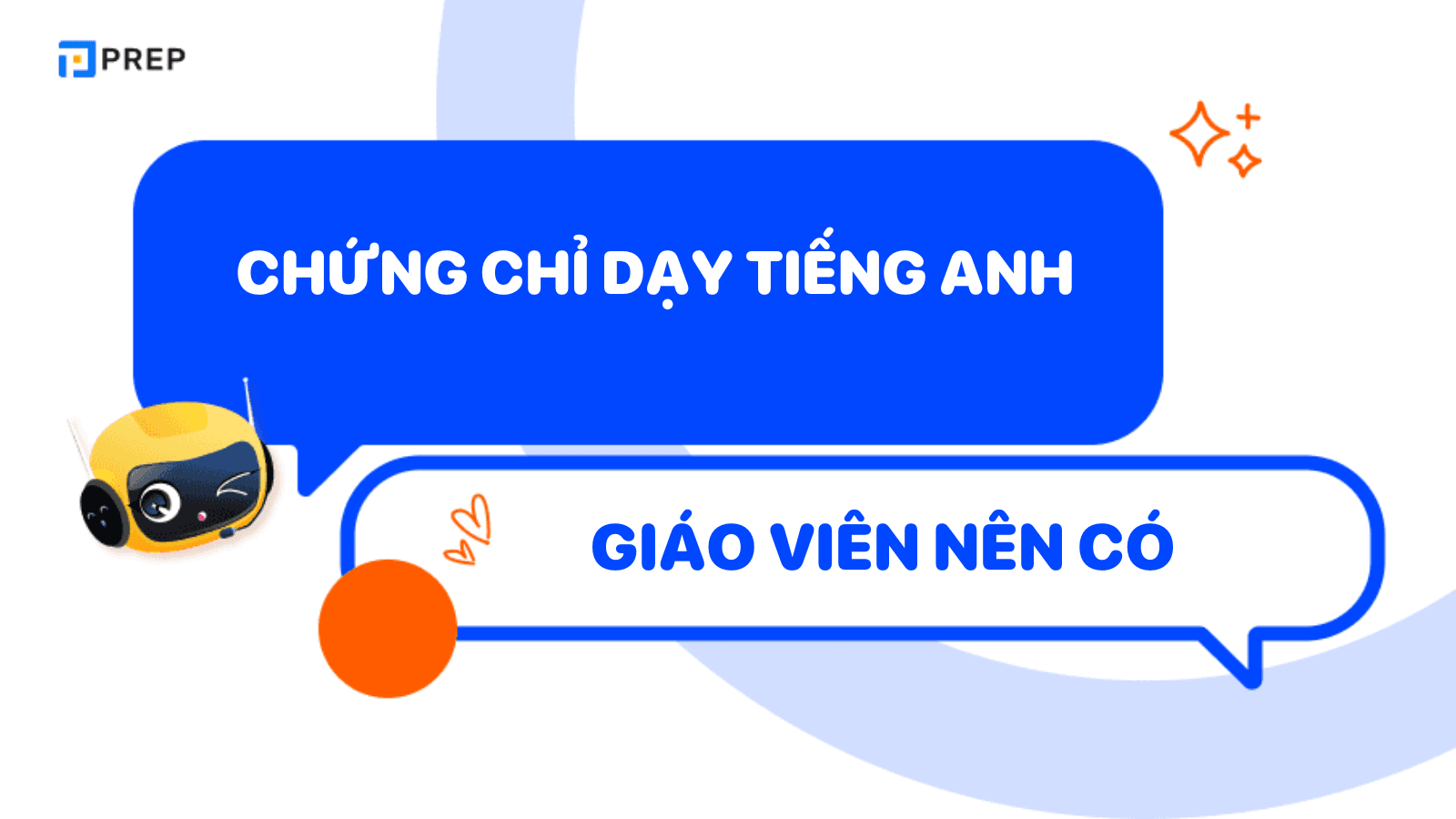5+ chứng chỉ dạy tiếng Anh giáo viên nên có