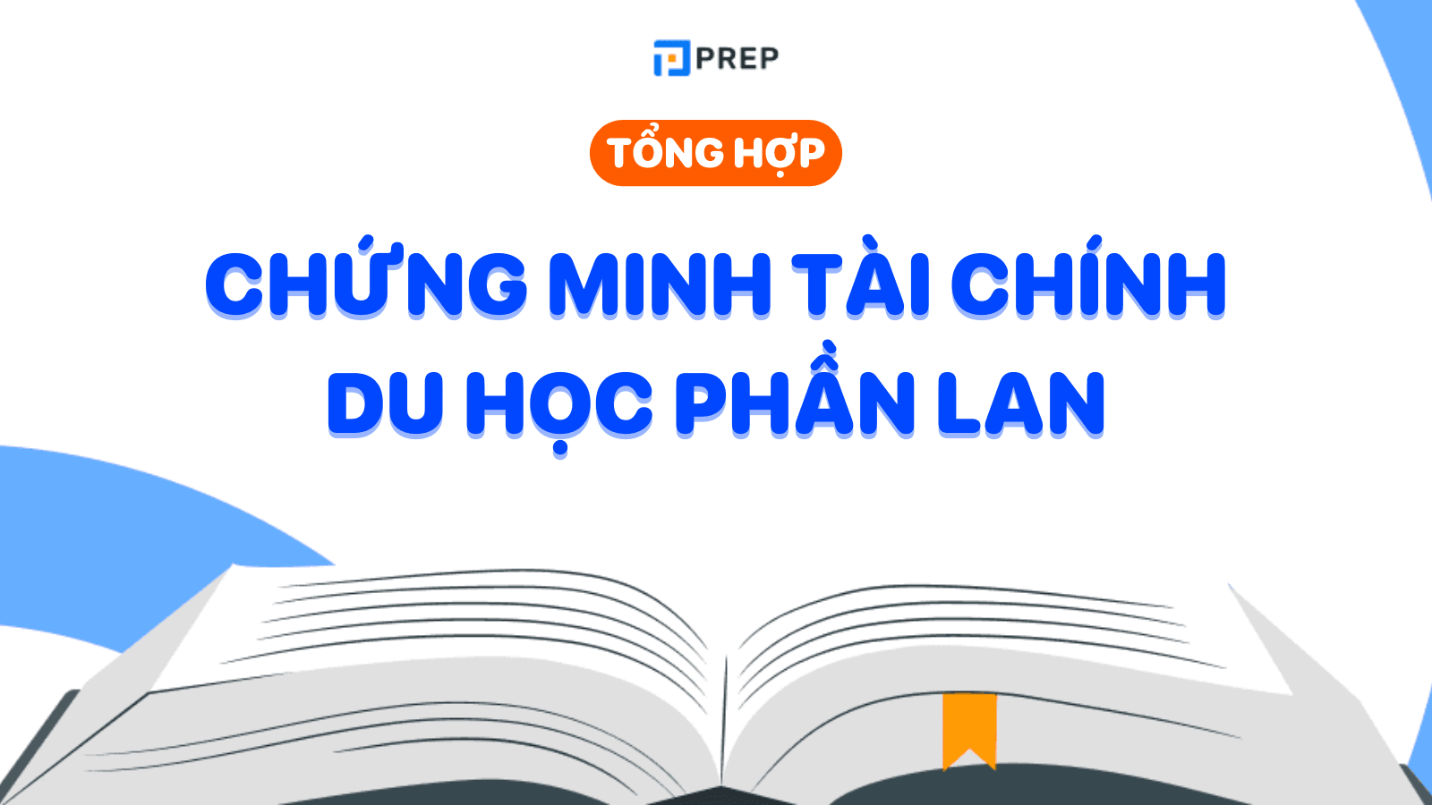 Tổng hợp thông tin cần biết về chứng minh tài chính du học Phần Lan