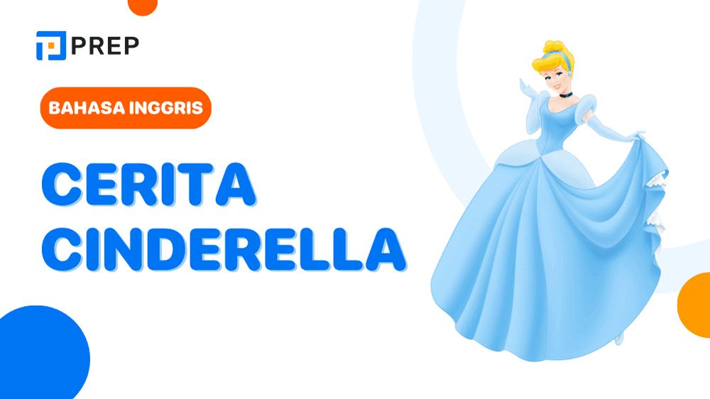 Belajar Bahasa Inggris Lewat Cerita Cinderella yang Mudah Dipahami