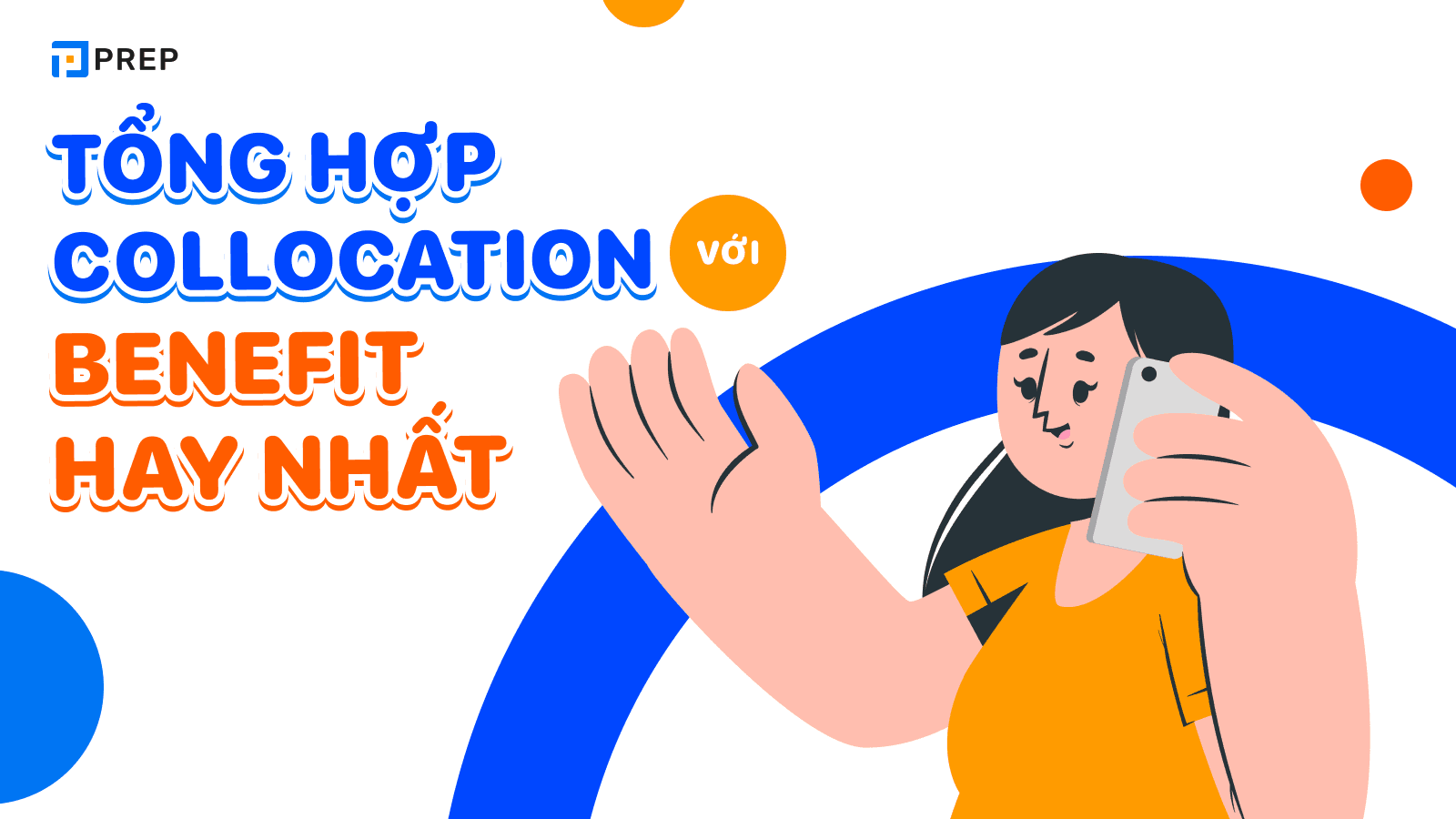 Tổng hợp collocation về Benefit