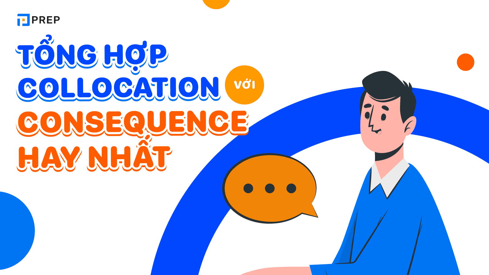 Tổng hợp collocation về Consequence
