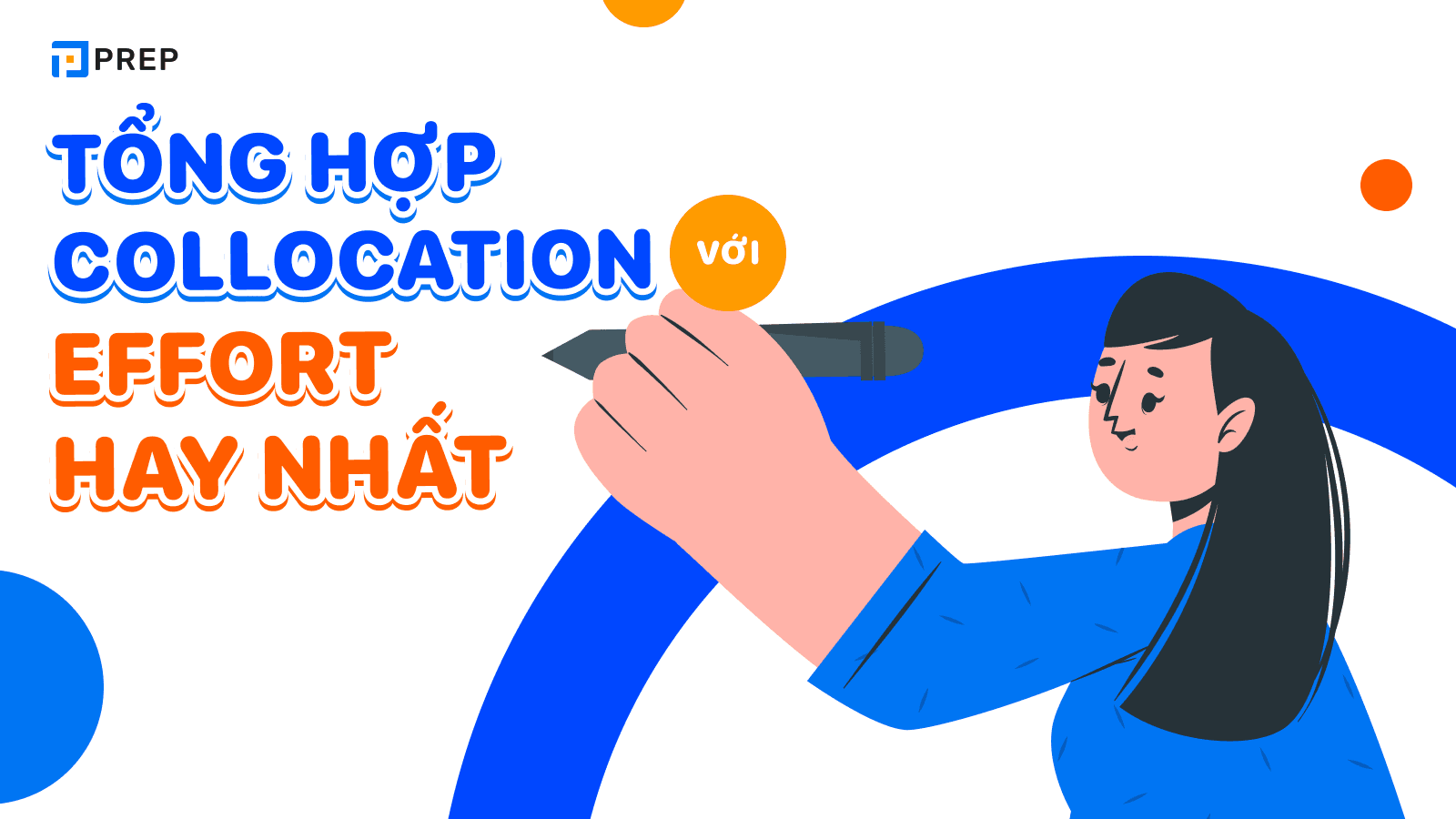 Tổng hợp collocation về Effort