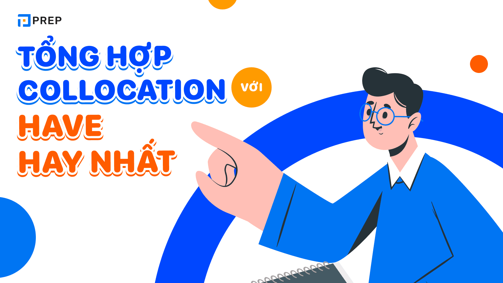 Tổng hợp collocation với Have
