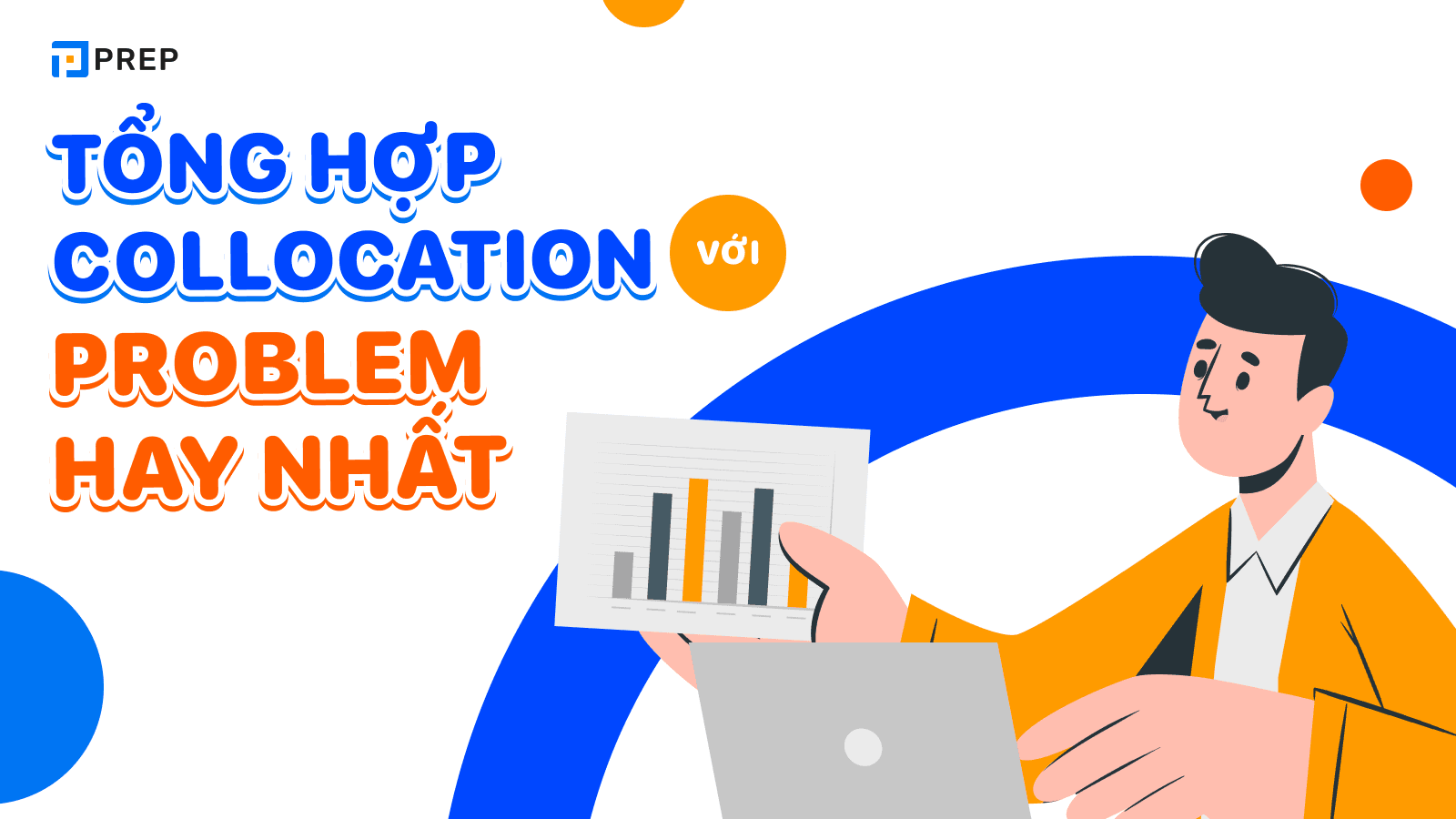 Điểm danh 50+ collocation với Problem thông dụng nhất