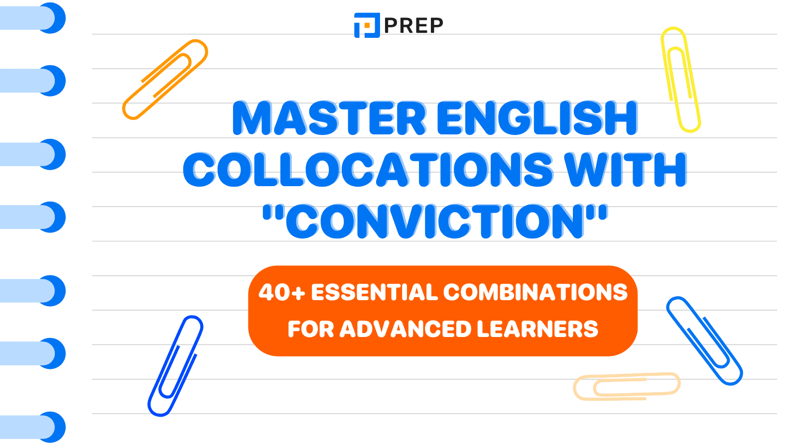Master English Collocations with 'Conviction': 40+ Essential Combinations for Advanced Learners