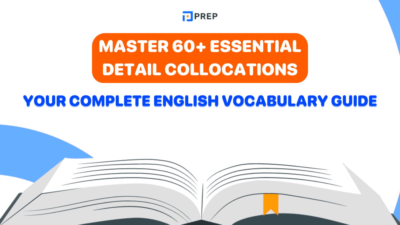 Master 60+ Essential Detail Collocations: Your Complete English Vocabulary Guide