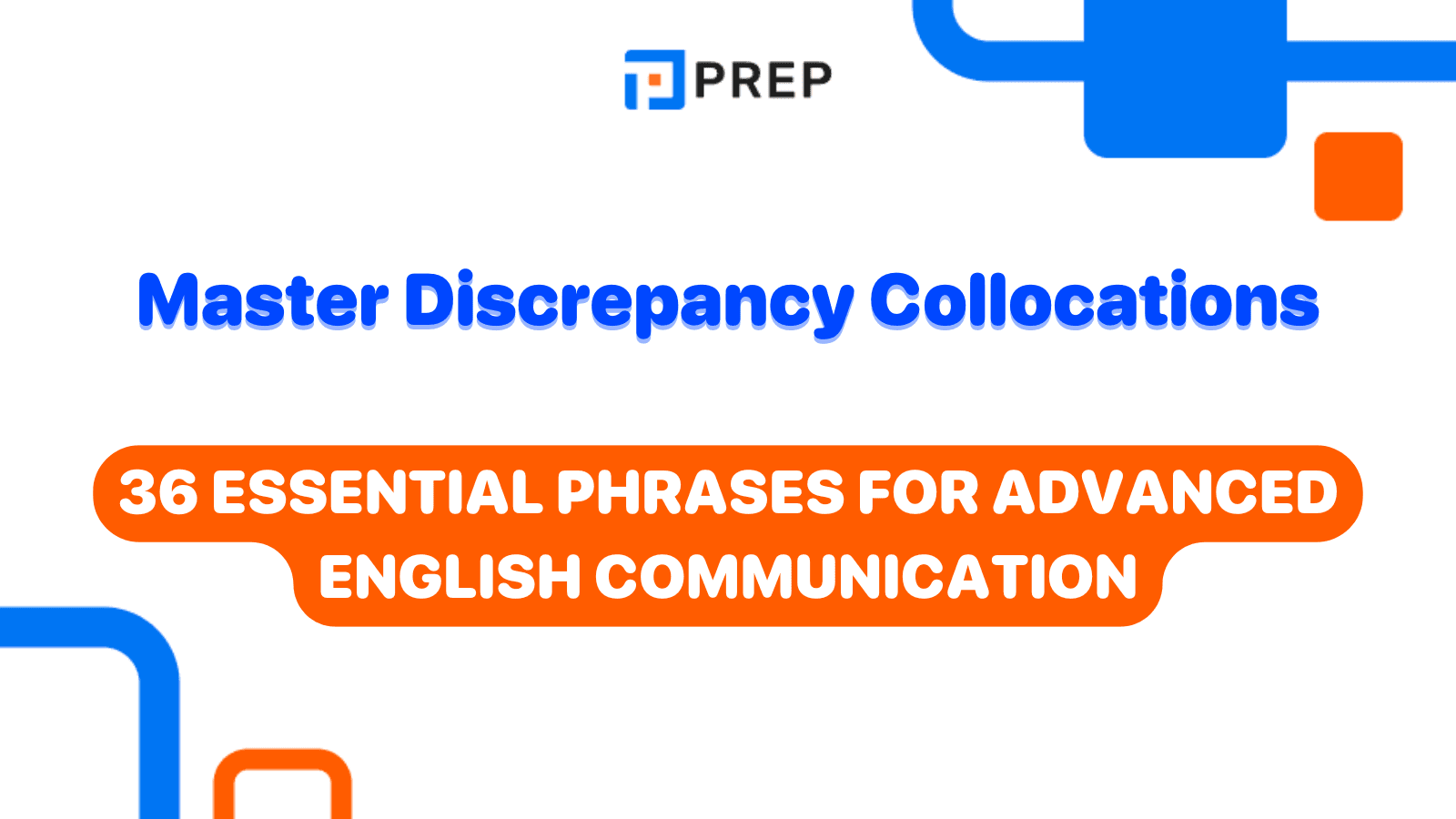 Master Discrepancy Collocations: 36 Essential Phrases for Advanced English Communication