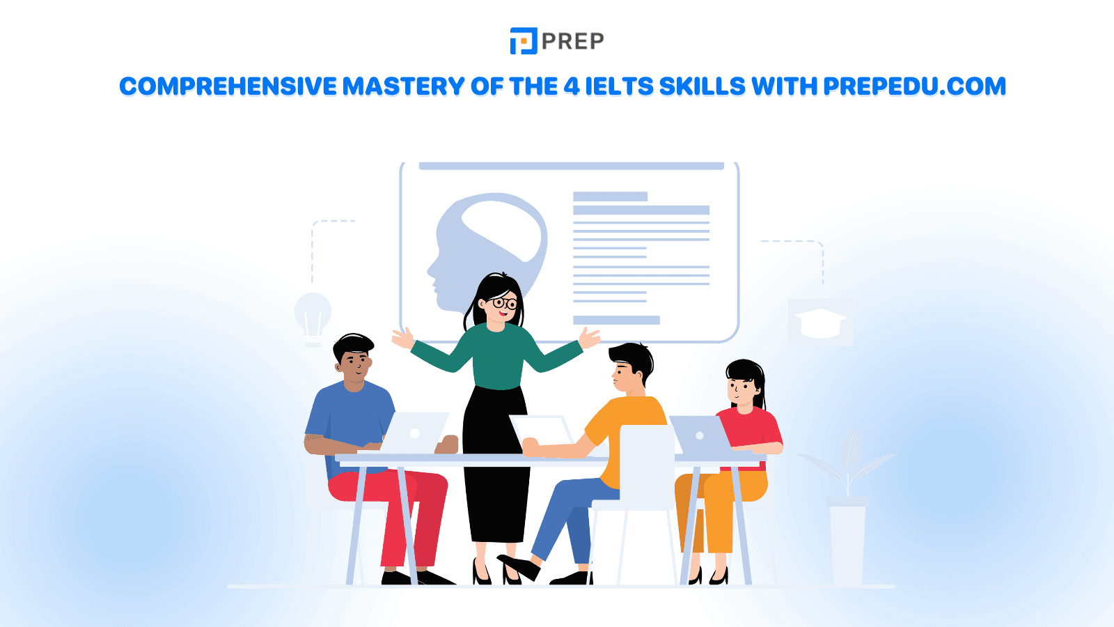 comprehensive-mastery-of-the-4-ielts-skills-with-prepedu-com.png