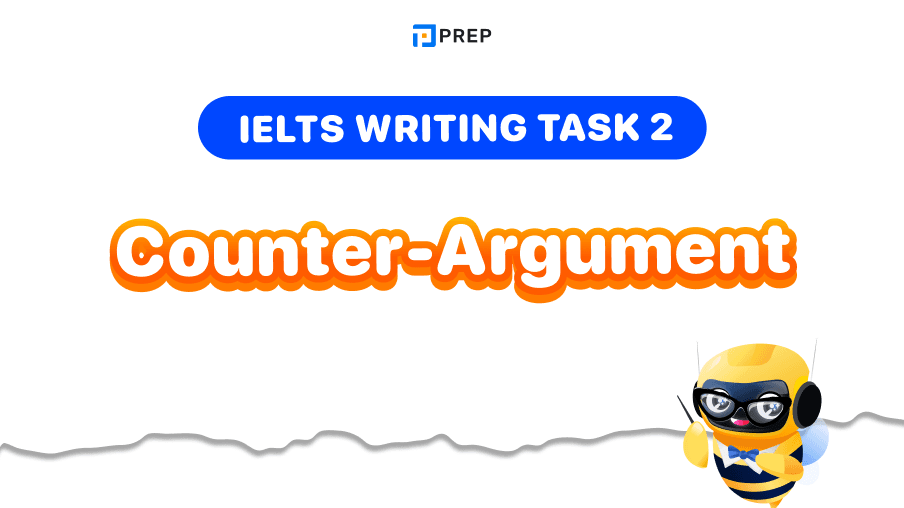 การใช้ Counter-Argument ใน IELTS Writing Task 2 - เทคนิคและตัวอย่าง