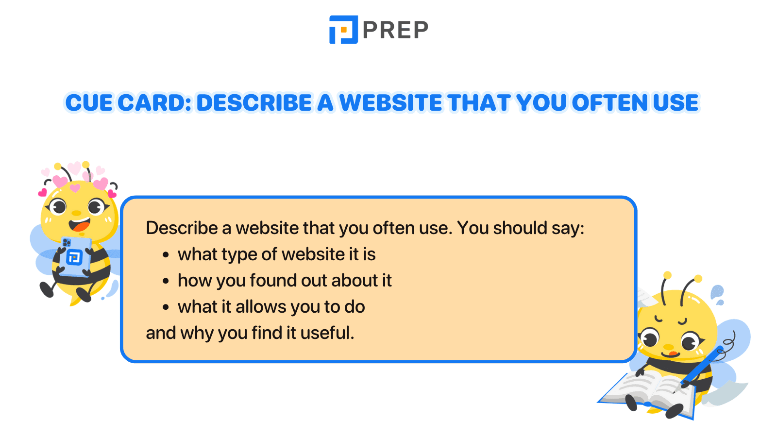 Cue card: Describe a website that you often use