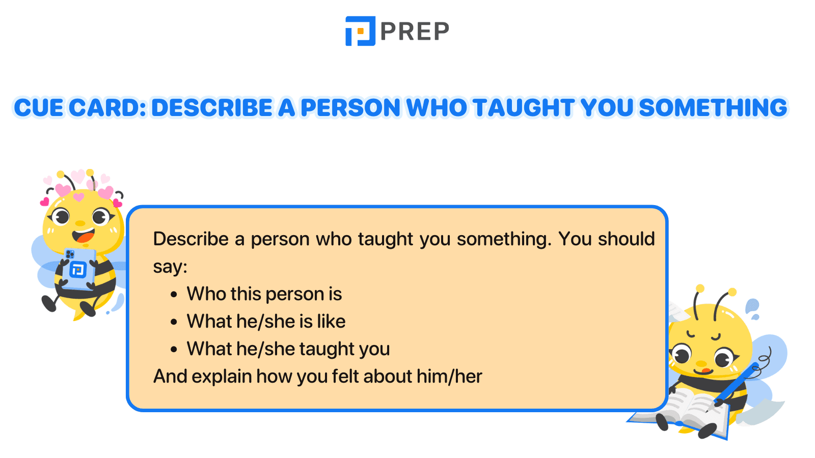 Cue card: Describe a person who taught you something