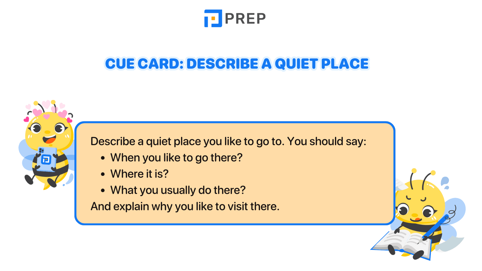 Cue card: Describe a quiet place 