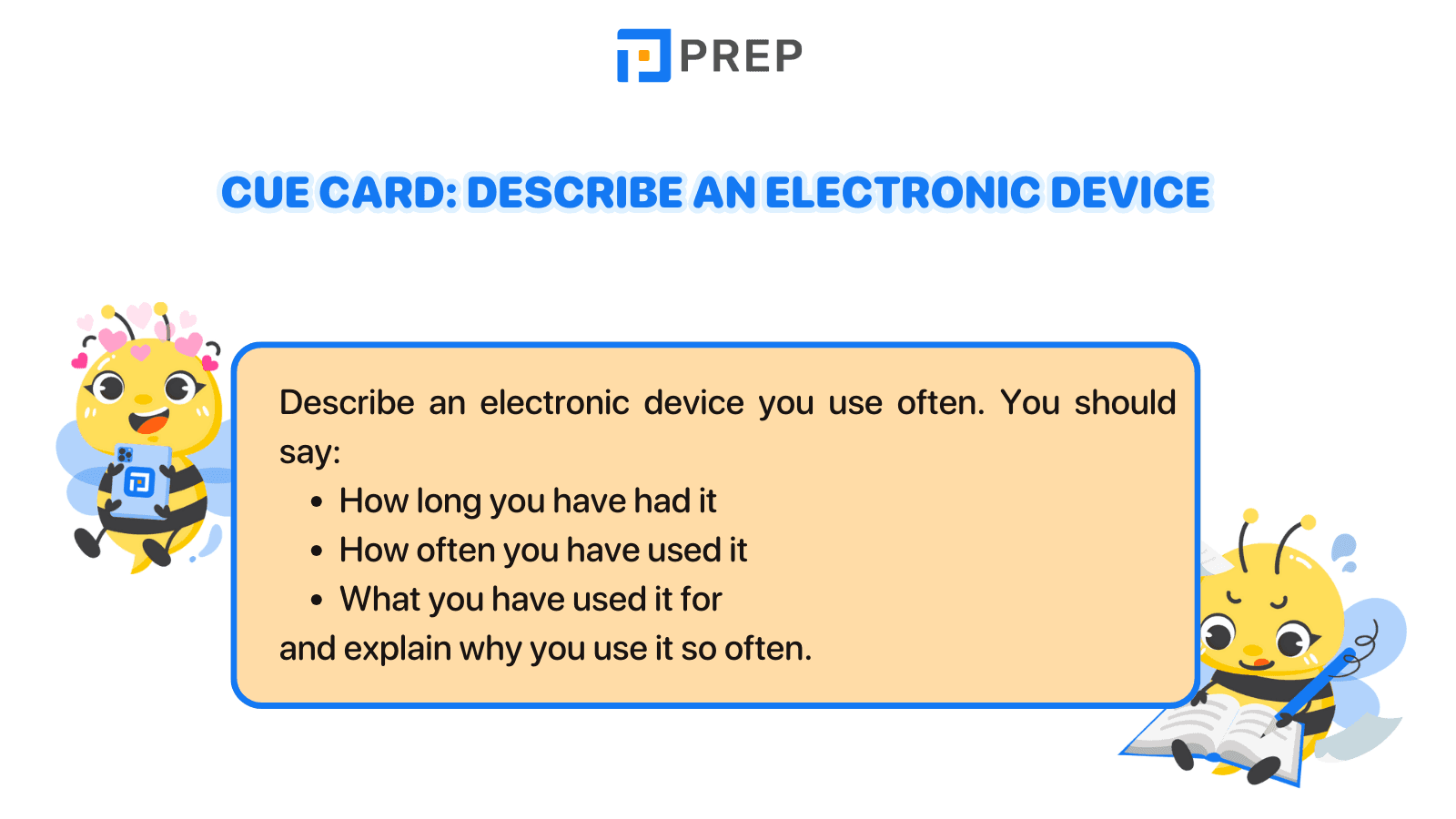 Cue card: Describe an electronic device