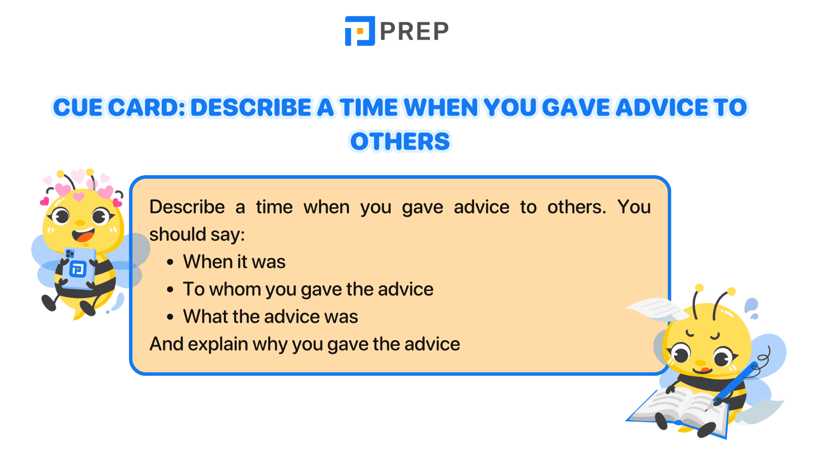 Cue card: Describe a time when you gave advice to others