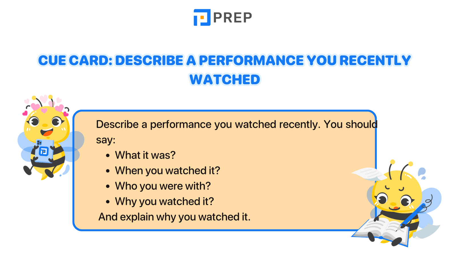 IELTS Speaking Part 2 question and answer: Describe a performance you recently watched