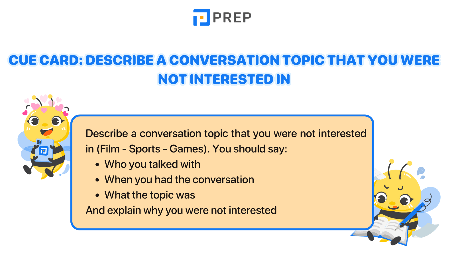 Cue card: Describe a conversation topic that you were not interested in