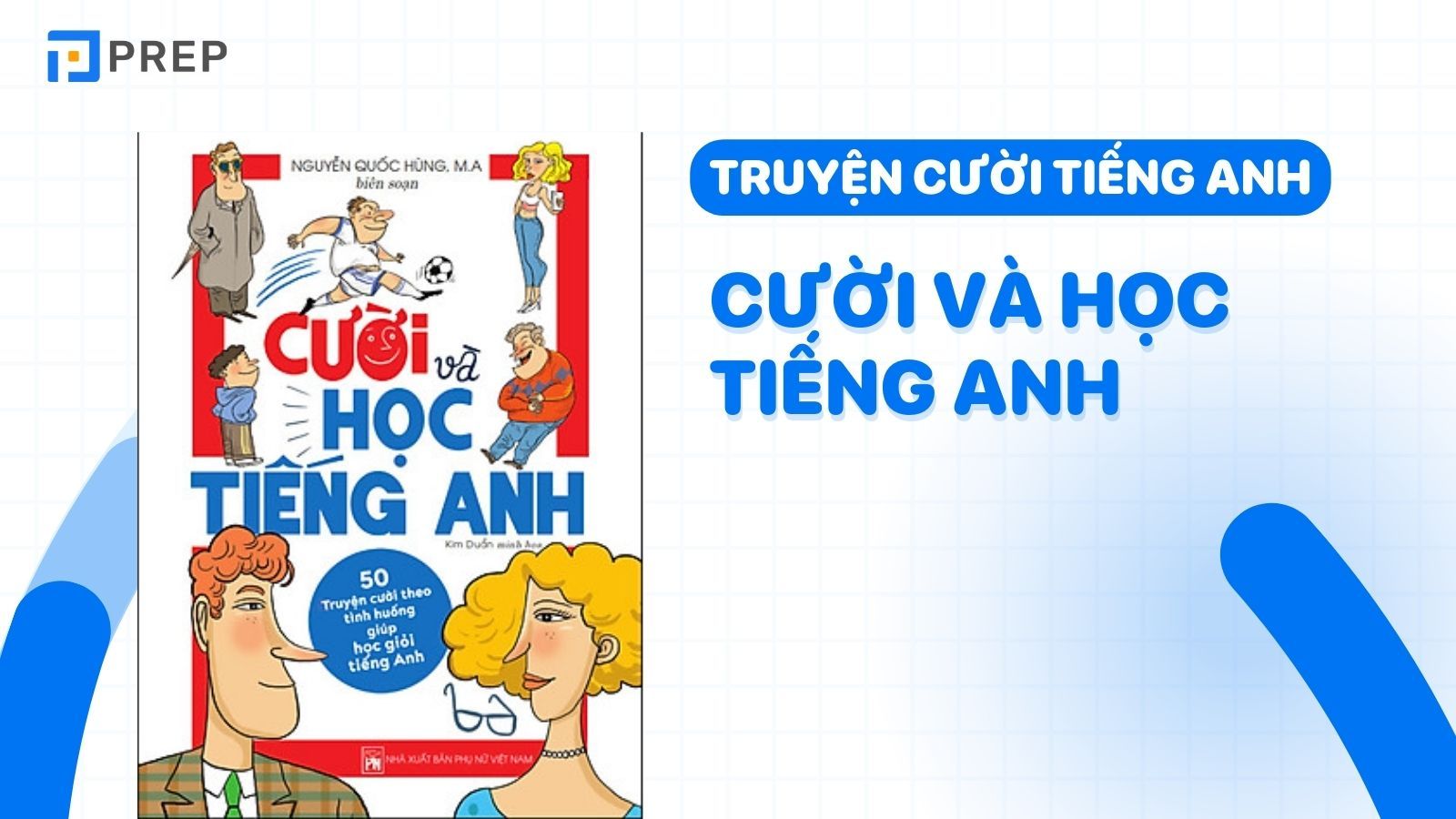 50 truyện cười theo tình huống giúp học giỏi tiếng Anh