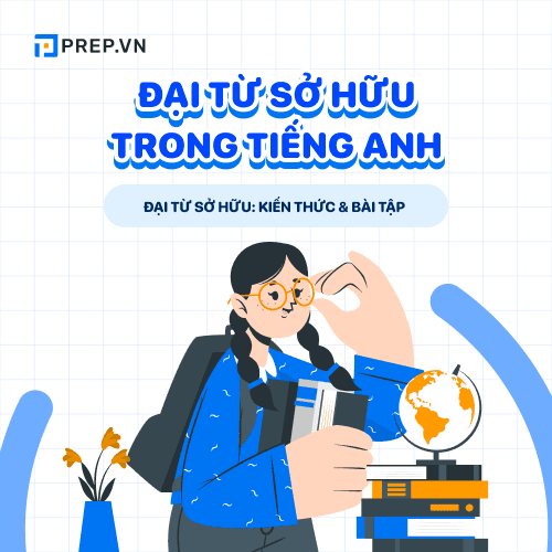 Đại từ sở hữu - Possessive Pronouns