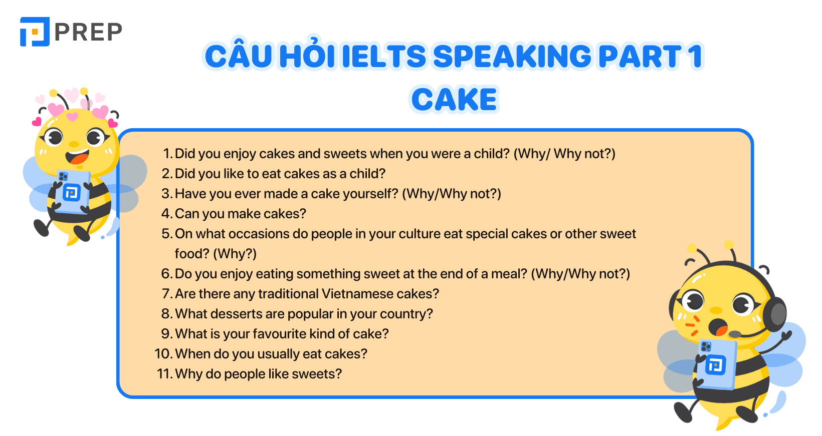 Các câu hỏi thuộc chủ đề IELTS Speaking Part 1 Cake