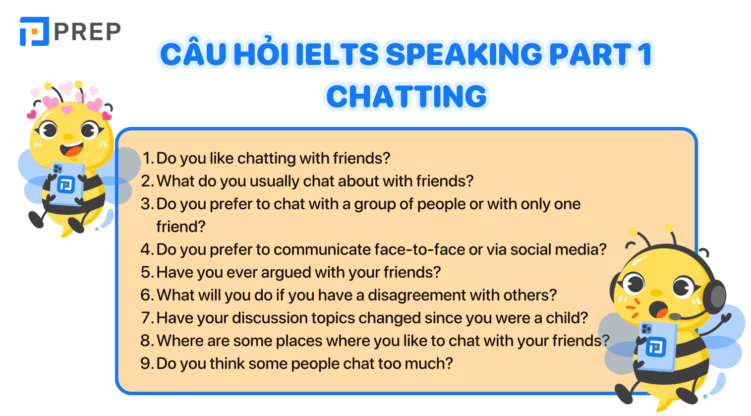 Các câu hỏi thuộc chủ đề IELTS Speaking Part 1 Chatting