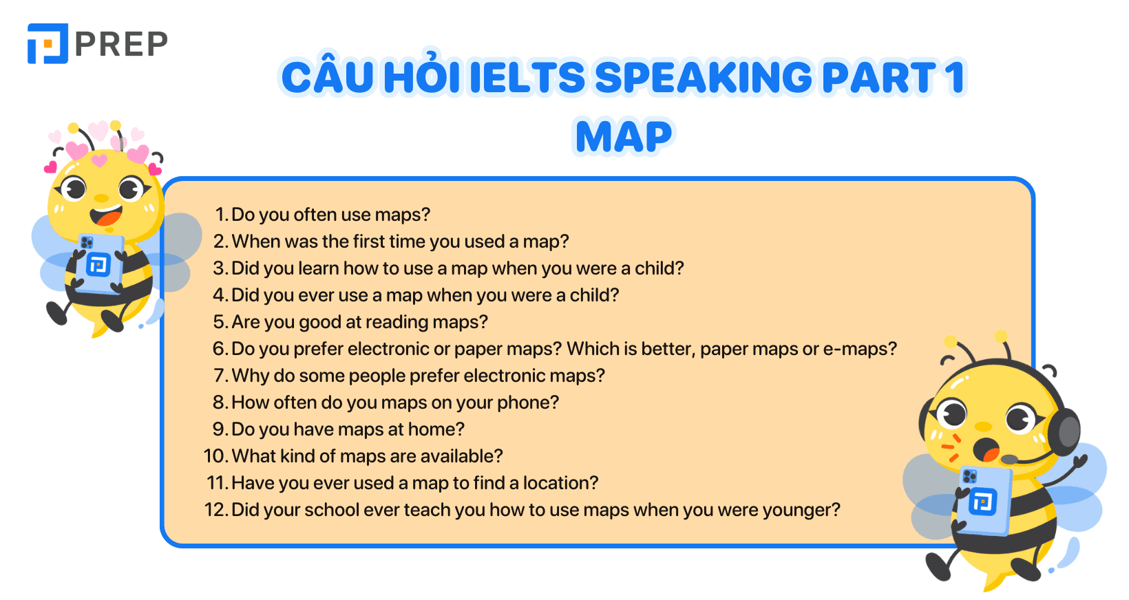 Các câu hỏi thuộc chủ đề IELTS Speaking Part 1 Map