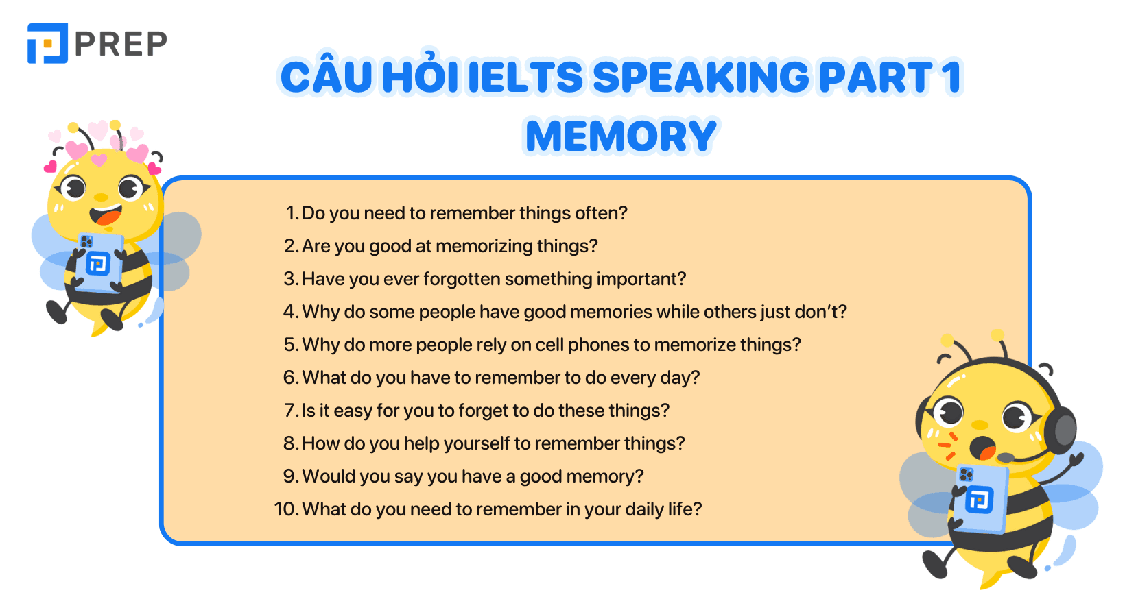 Các câu hỏi thuộc chủ đề IELTS Speaking Part 1 Memory