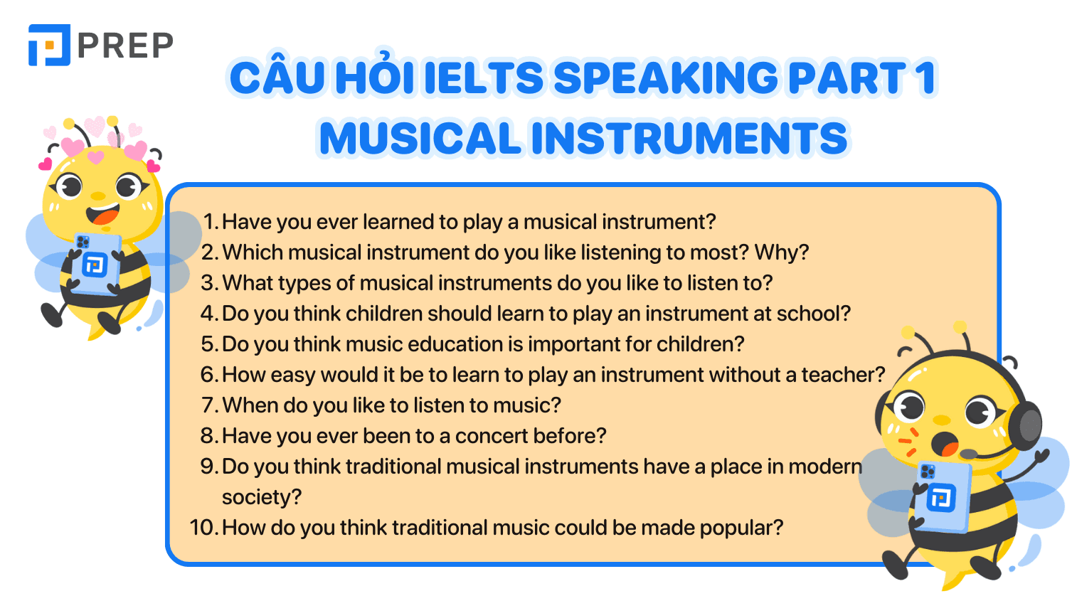Các câu hỏi thuộc chủ đề IELTS Speaking Part 1 Musical instruments