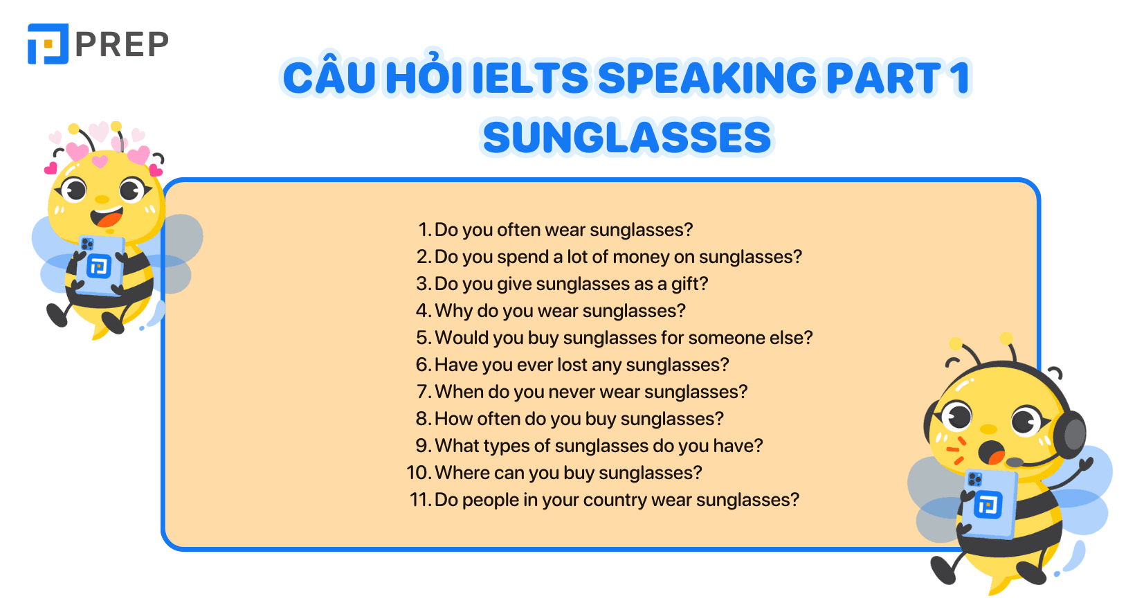 Các câu hỏi thuộc chủ đề IELTS Speaking Part 1 Sunglasses