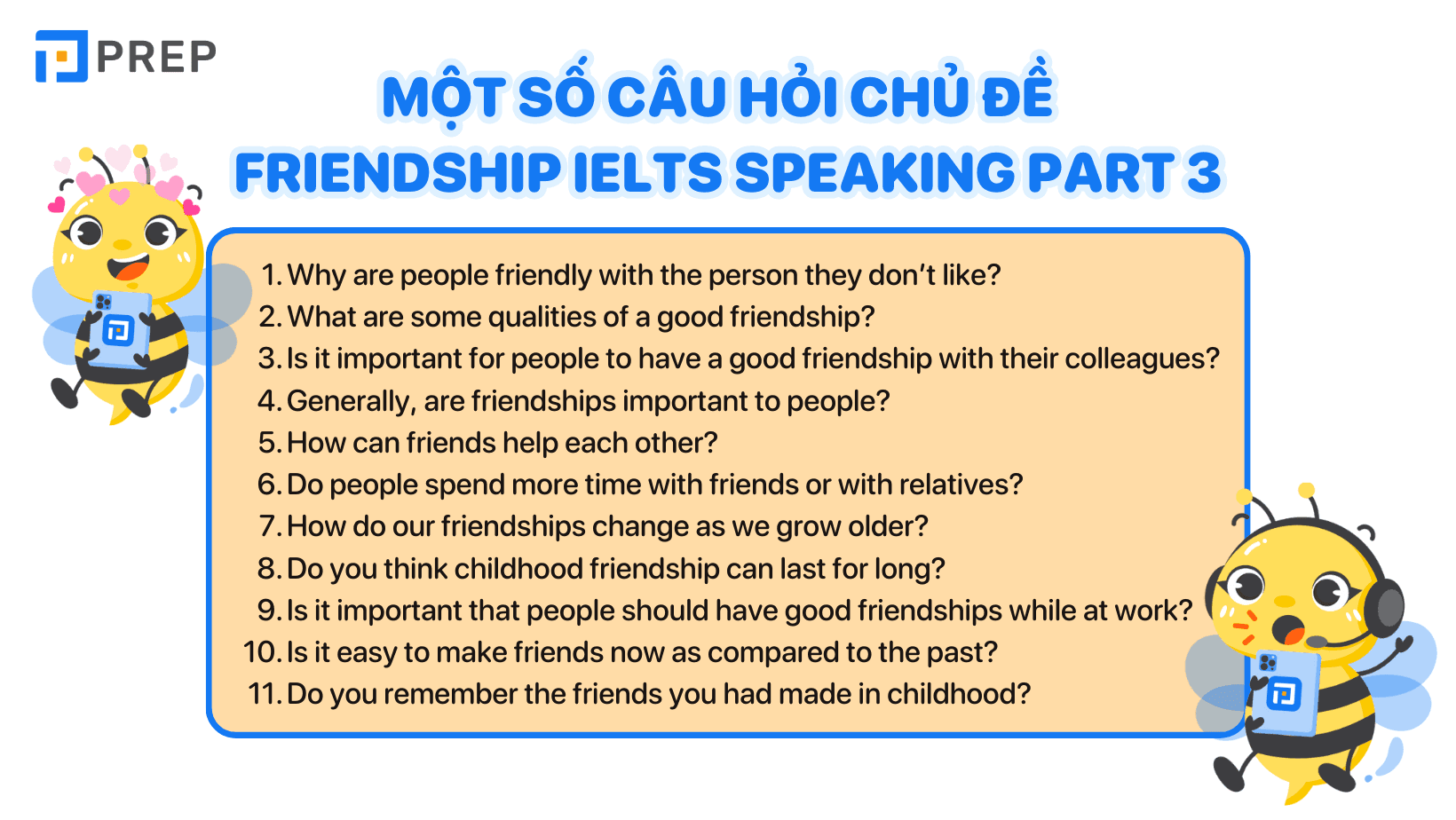 Các câu hỏi thuộc chủ đề IELTS Speaking Part 3 Friendship