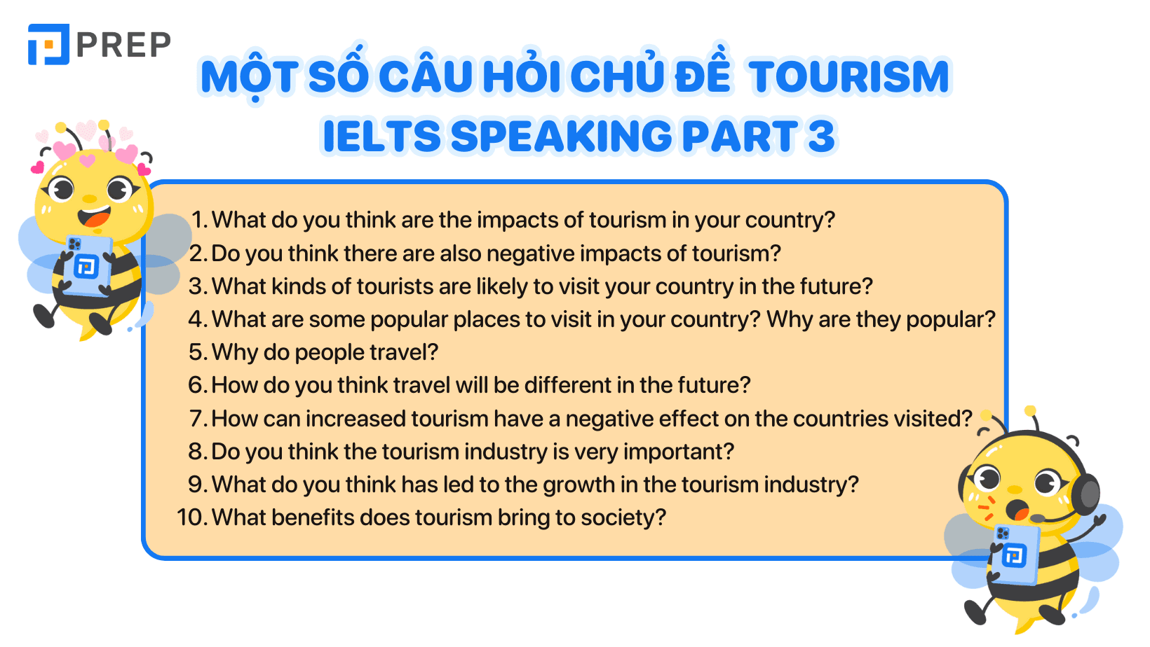 Các câu hỏi thuộc chủ đề IELTS Speaking Part 3 Tourism