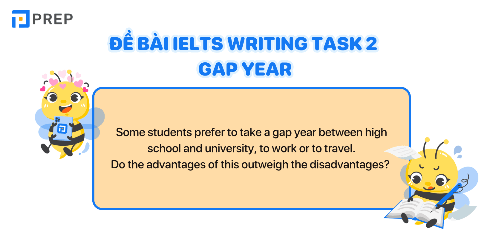 Bài mẫu IELTS Writing Task 2 chủ đề Gap year