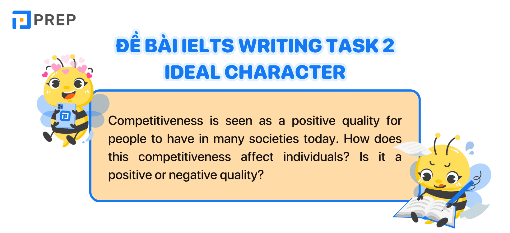 Đề bài IELTS Writing Task 2 Ideal character