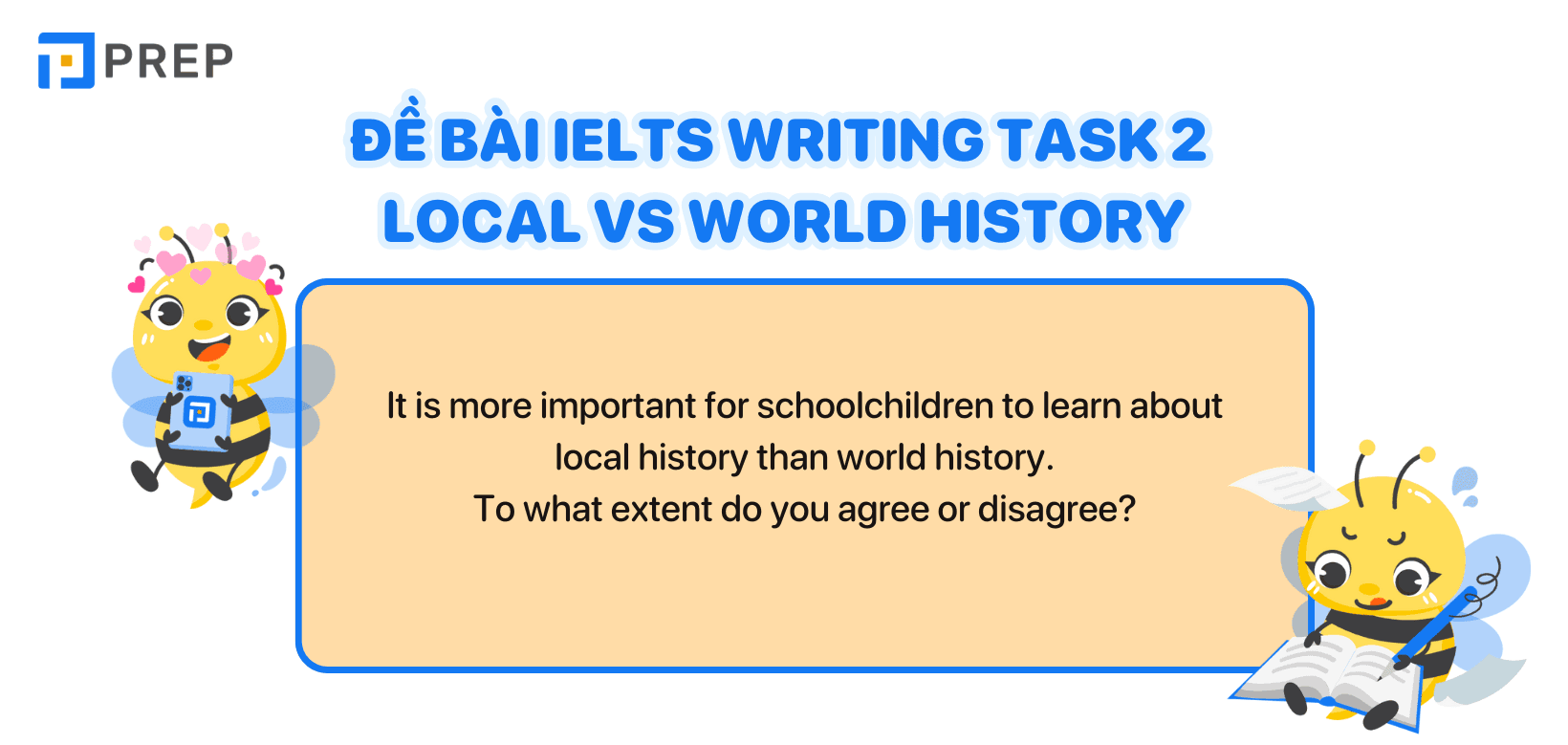 de-bai-ielts-writing-task-2-local-vs-world-history.png