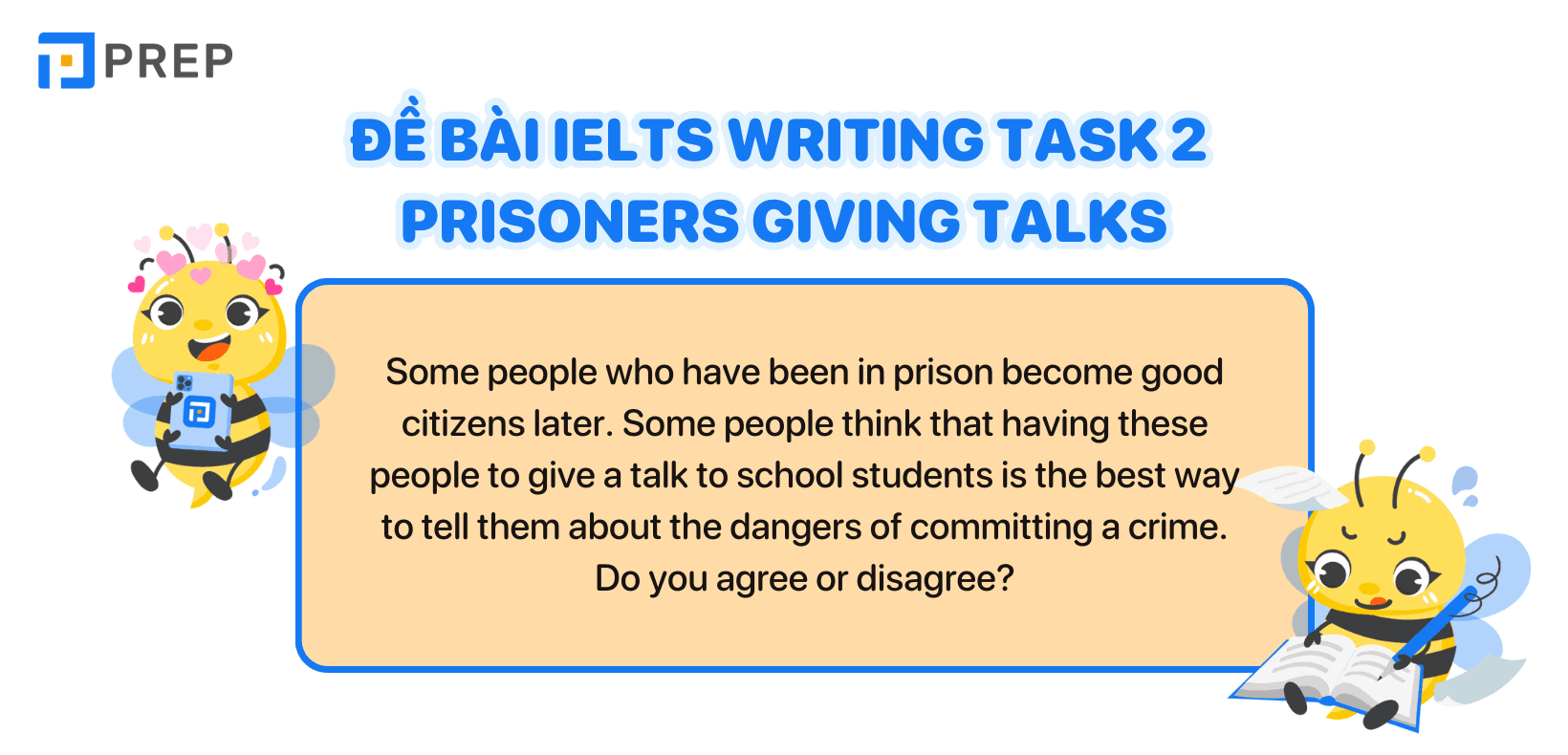 Bài mẫu IELTS Writing Task 2 chủ đề Prisoners giving talks