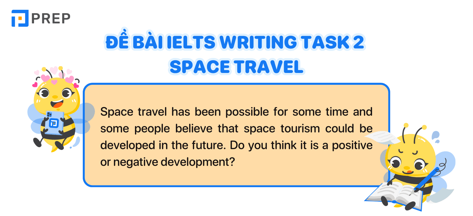 Đề bài IELTS Writing Task 2 Space travel