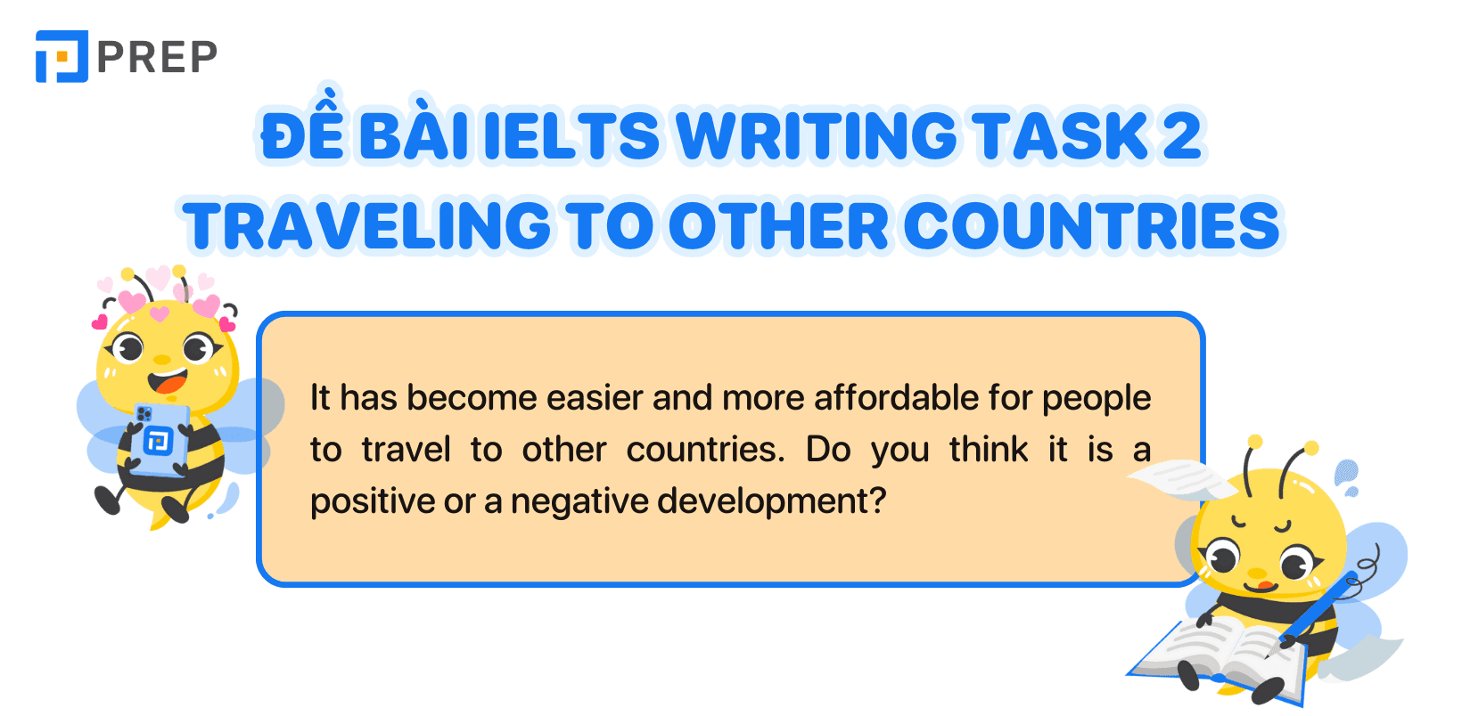 Đề bài IELTS Writing Task 2 Traveling to other countries