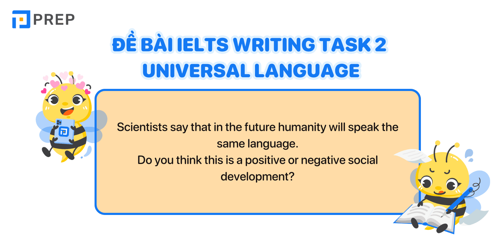 Bài mẫu IELTS Writing Task 2 chủ đề Universal languag