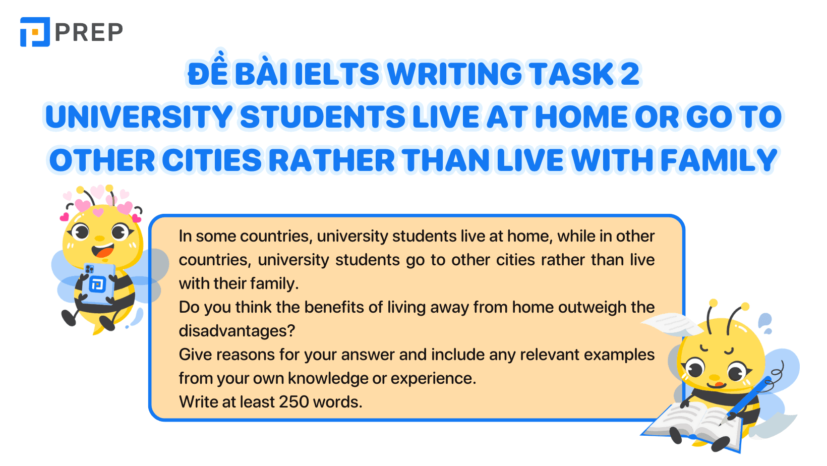 Đề bài IELTS Writing Task 2 University students live at home or go to other cities rather than live with family
