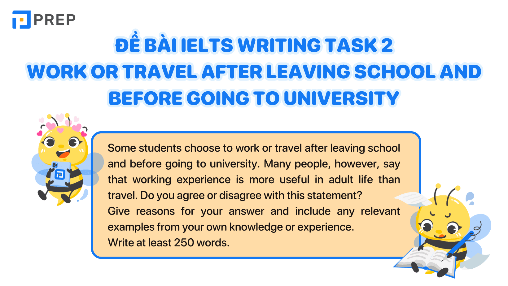 Đề bài IELTS Writing Task 2 Work or travel after leaving school and before going to university