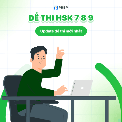 Mẫu đề thi HSK 7 8 9 mới cập nhật
