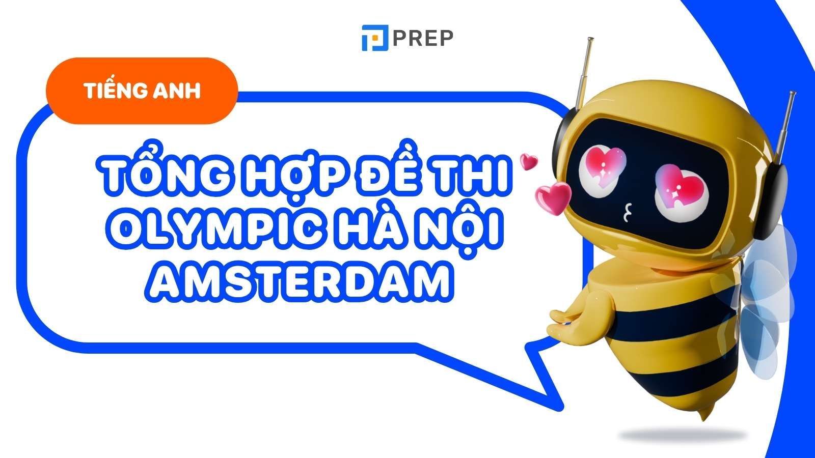 đề thi olympic tiếng anh hà nội amsterdam lớp 8​