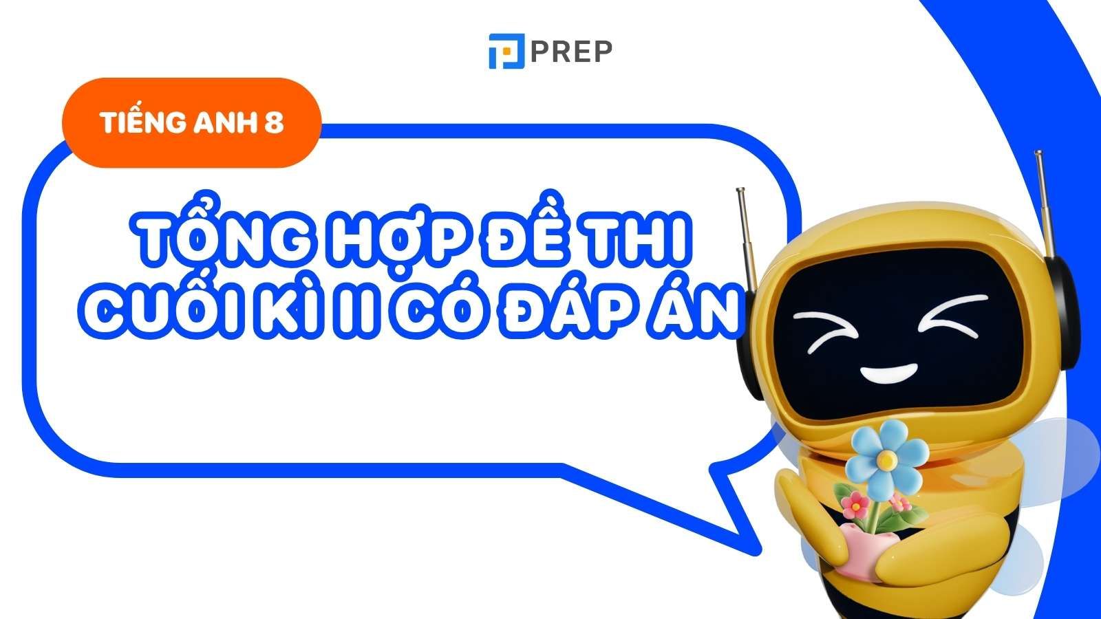 đề thi tiếng Anh cuối kì 2 lớp 8