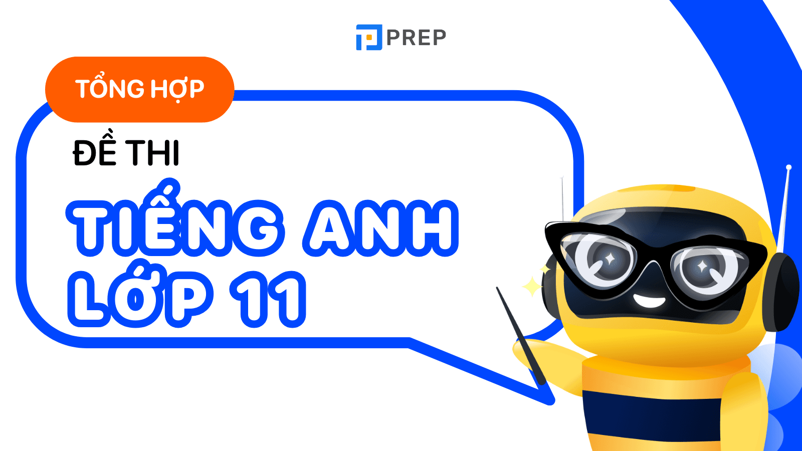 Đề thi tiếng Anh lớp 11