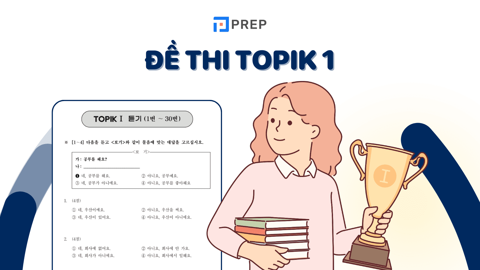 Khám phá cấu trúc đề thi TOPIK 1 & download miễn phí đề thi có đáp án