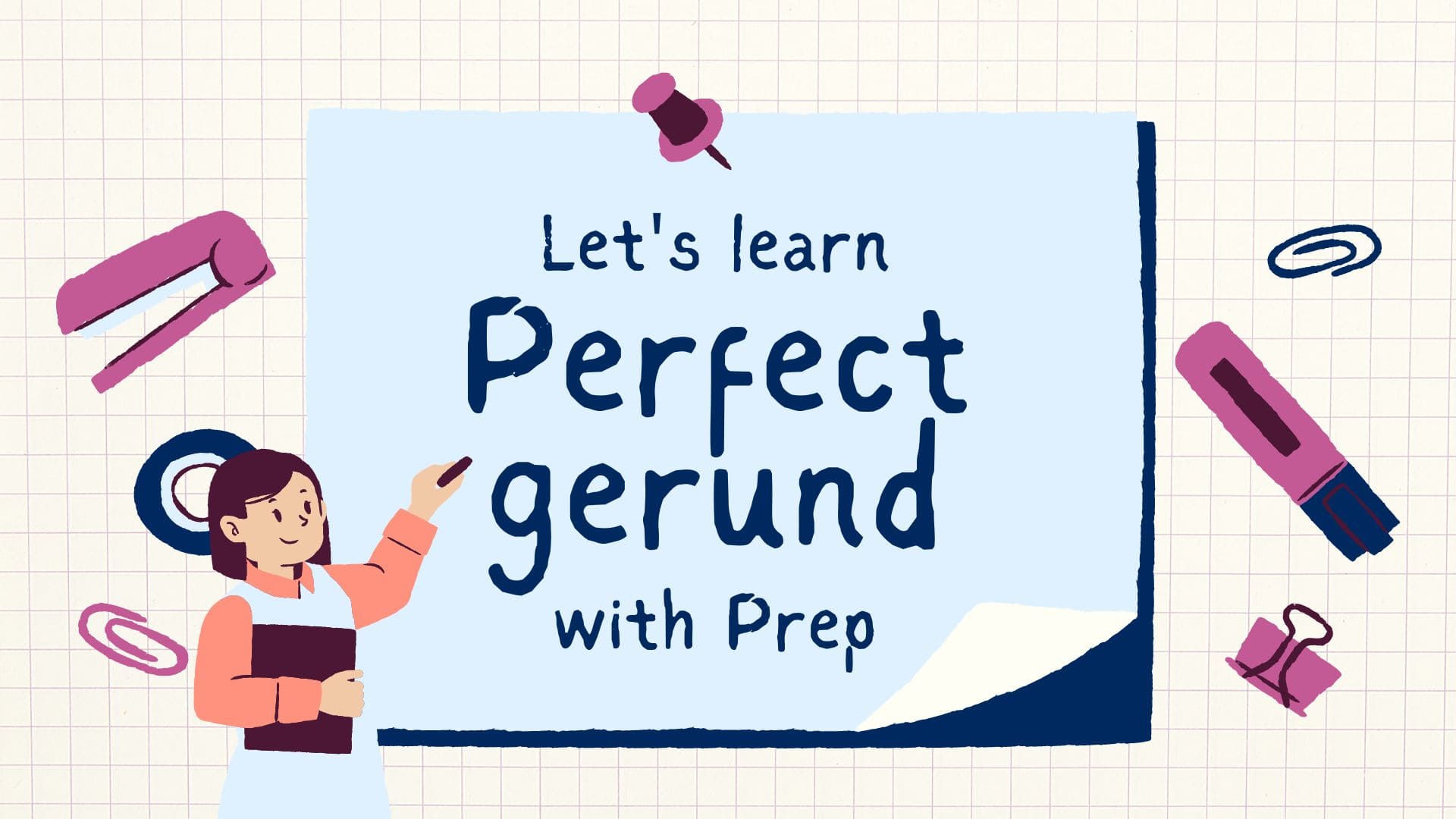  วิธีการใช้ perfect gerund ในภาษาอังกฤษ