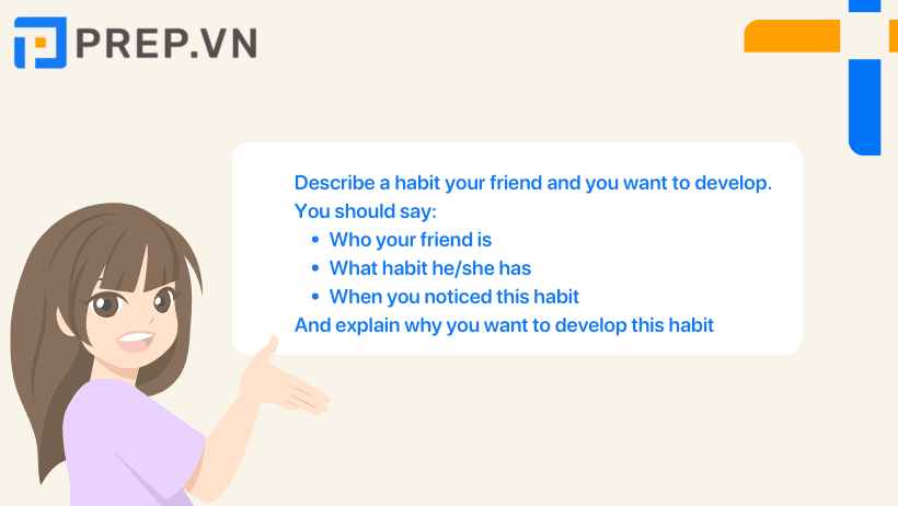 Describe a habit your friend and you want to develop