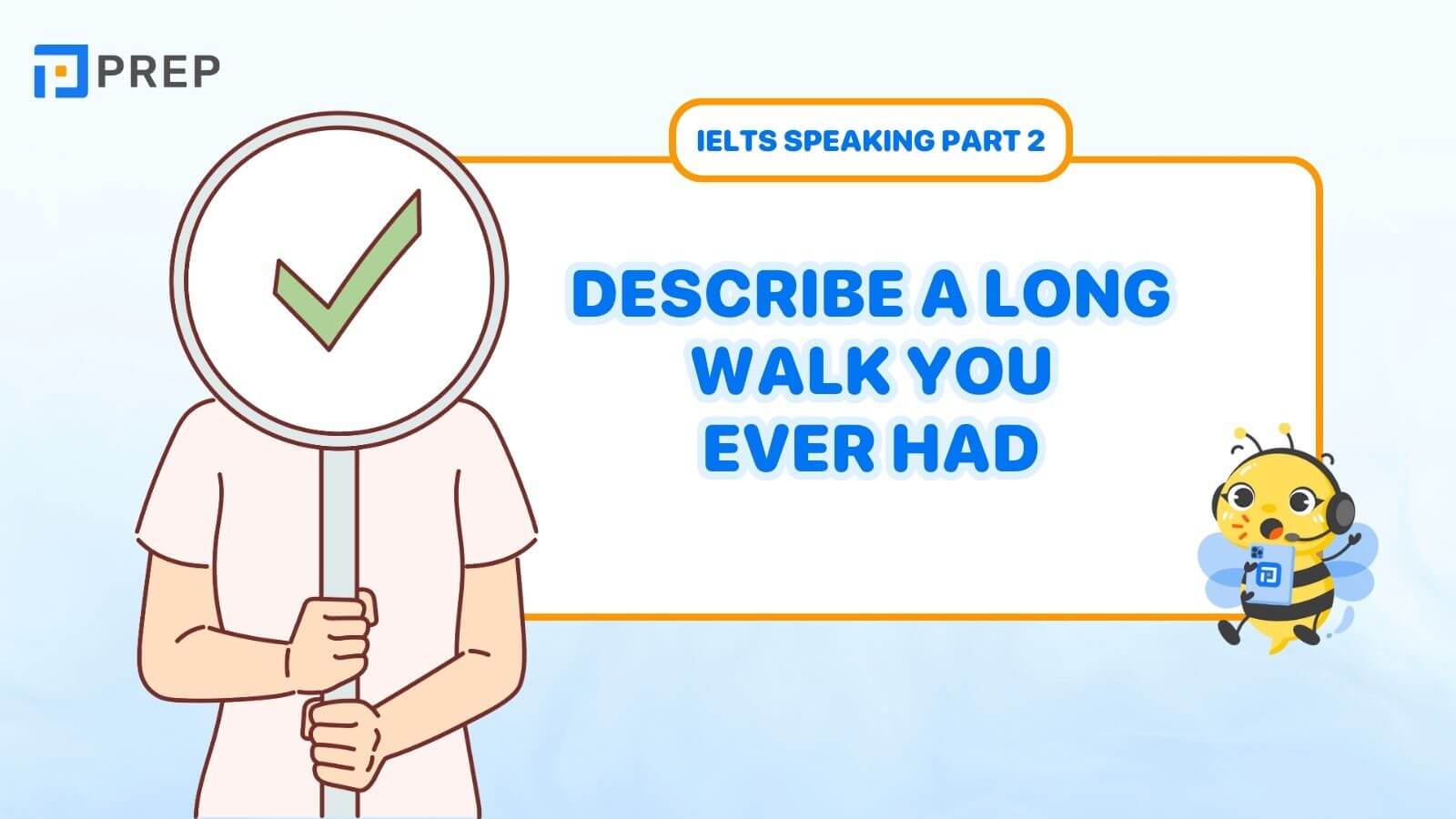 Describe a long walk you ever had