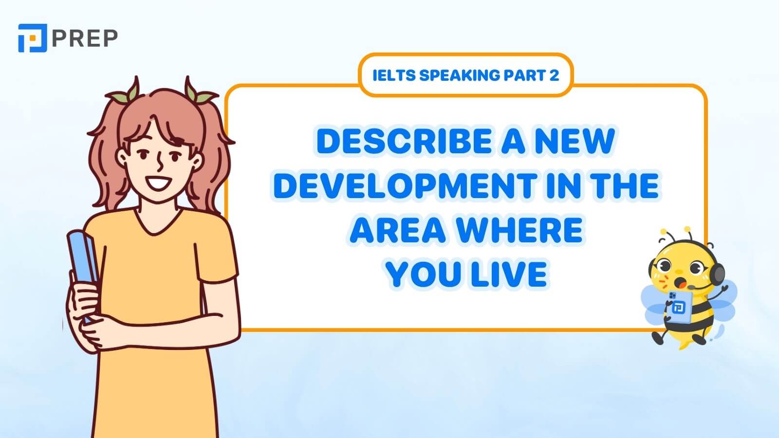 Describe a new development in the area where you live