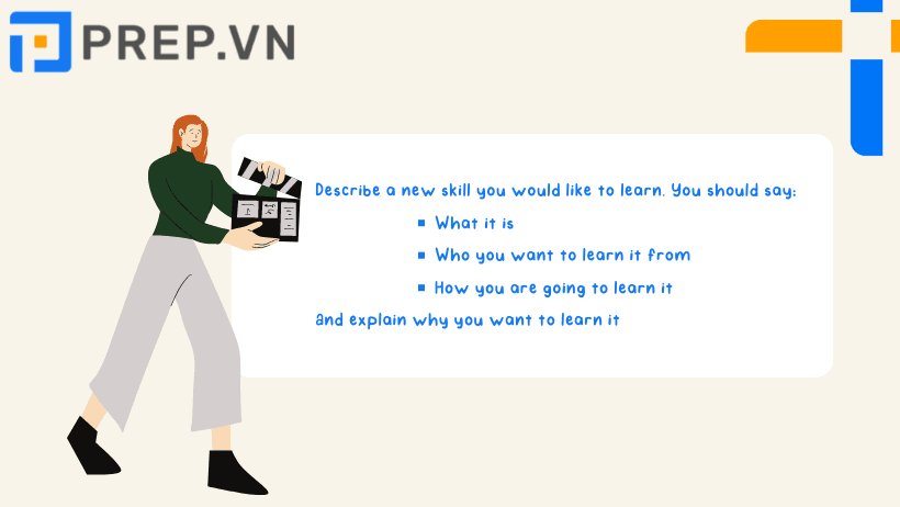 Describe a new skill you would like to learn