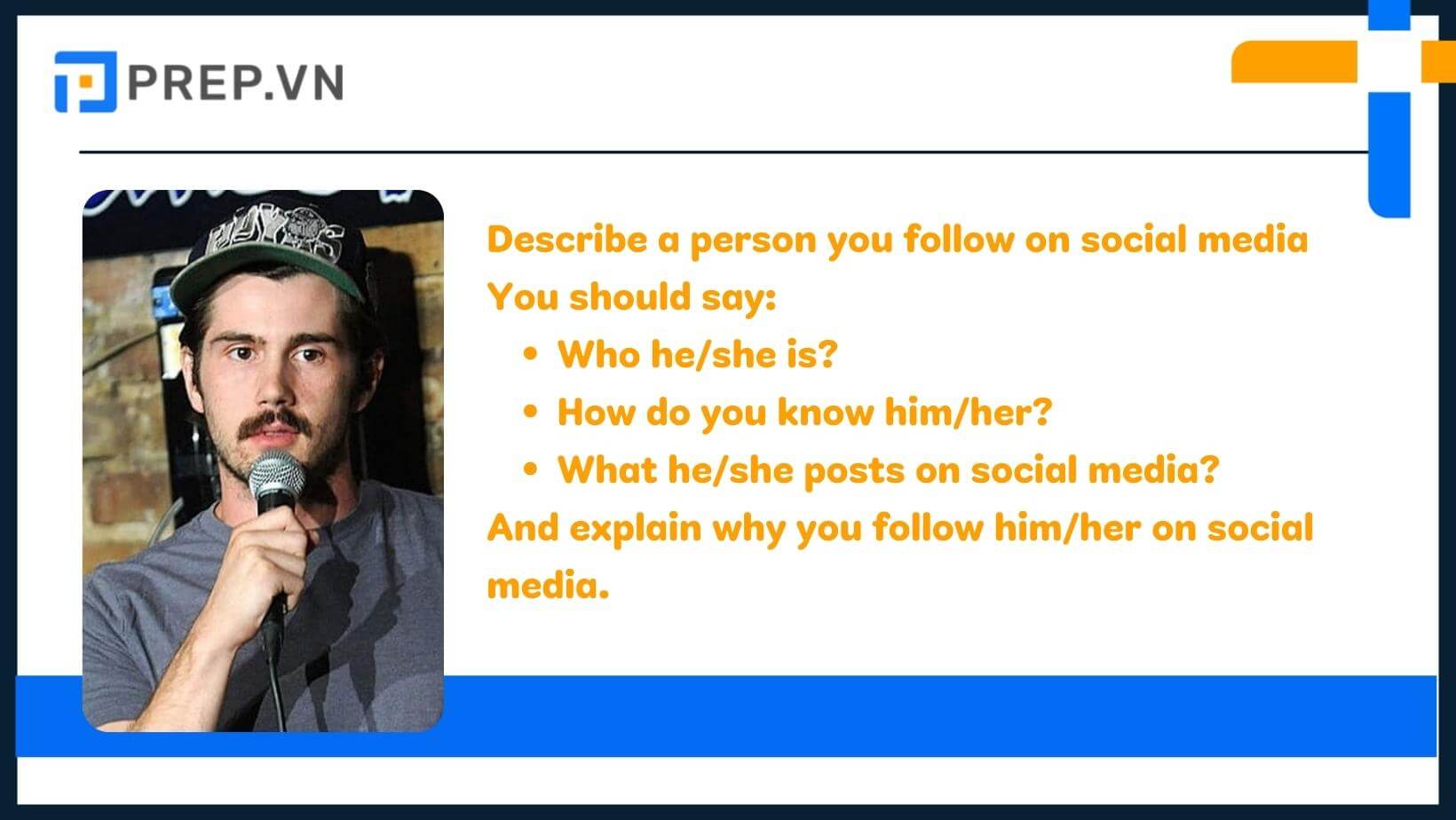 Describe a person you follow on social media
